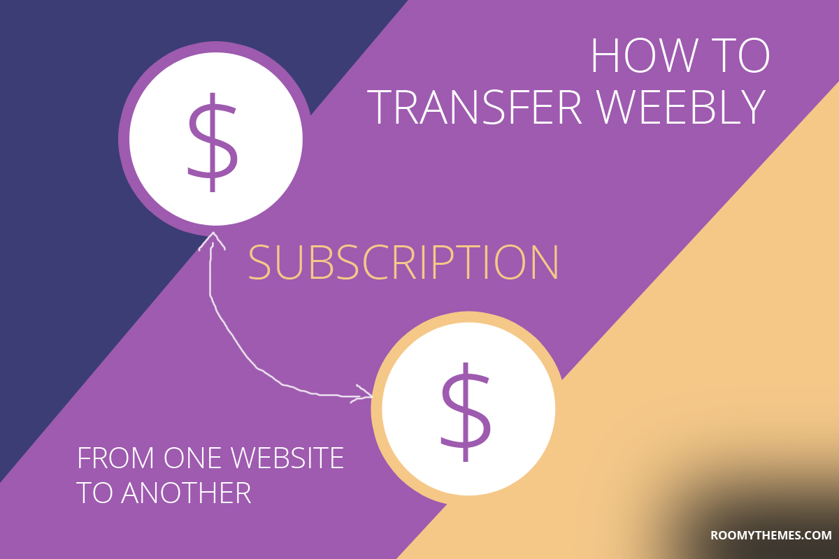 transfer weebly subscription to another website